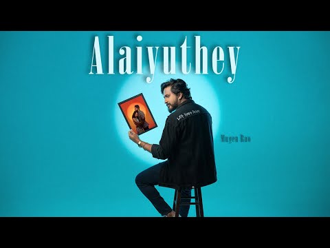 Mugen Rao - Alaiyuthey ( Official Music Video )  | Jarod Xavier | Ravin Rao Santheran