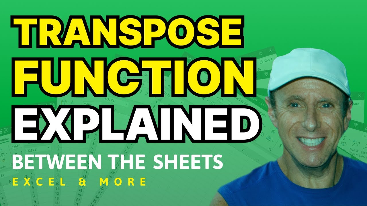 Excel Transpose Function - Between the Sheets