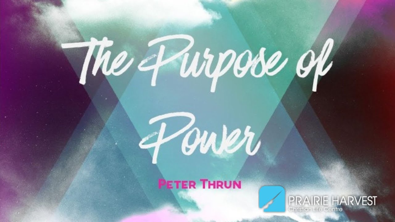 The Purpose Of Power | Peter Thrun