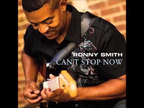 Ronny Smith - (Can't Stop Now - 2013) Extraits