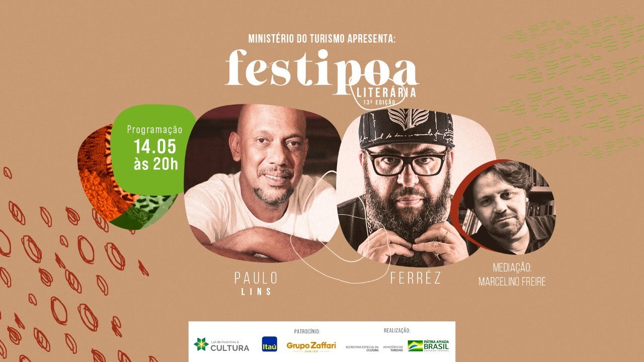 De amizades, cidades e quebradas: Ferréz e Paulo Lins. Mediação: Marcelino Freire