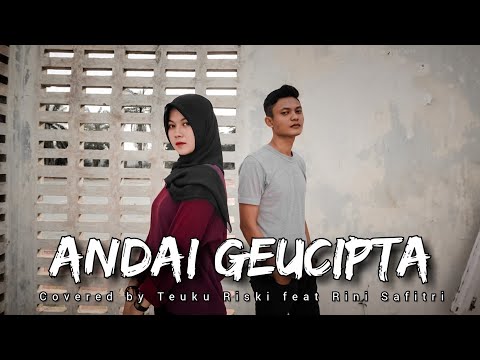 RAZI ABDUL - Andai Geucipta [Covered by Teuku Riski ft. Rini Safitri of Flower Beat] [Rock Style]
