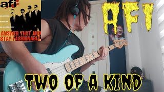 AFI - &quot;Two of a kind&quot; Bass Cover.