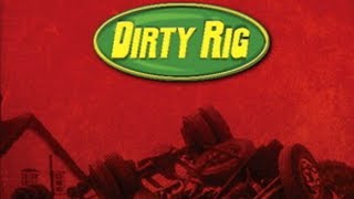 Dirty Rig - Throw Down