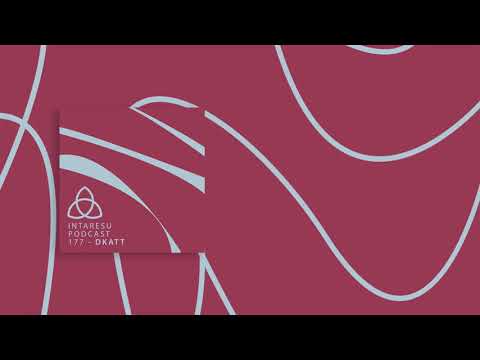 #RoMinimal | Intaresu Podcast 177 - Dkatt