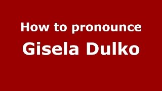 How to pronounce Gisela Dulko