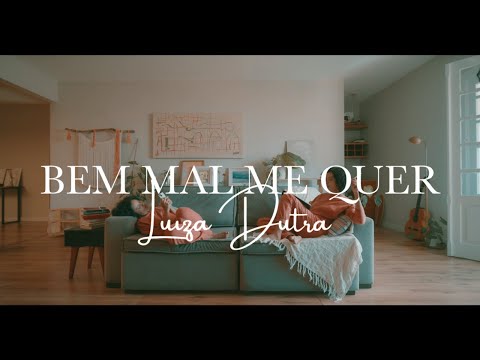 LUIZA DUTRA - BEM MAL ME QUER (Visualizer)