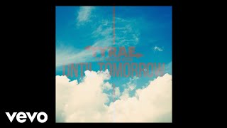 TyRae - Until Tomorrow (Audio) ft. Huston Vision