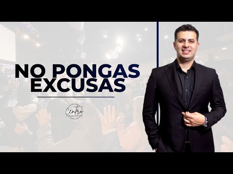 NO PONGAS EXCUSAS | PASTOR CARLOS GERVASI | PREDICAS CRISTIANAS 2022