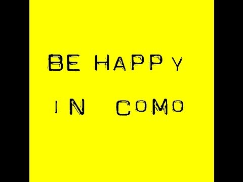 We are HAPPY from COMO