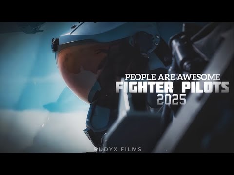 People Are Awesome - Fighter Pilots 2025