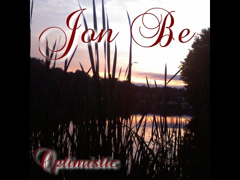 Jon Be Infinit Beats - Optimistic (Full Album) | (Hip Hop / Rap / Jazz / Soul)