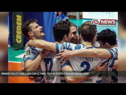 GRANDE VOLLEY A BELLUNO CON LE FINAL FOUR DI COPPA ITALIA A3 | 26/02/2026