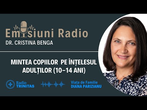 Mintea copiilor pe înțelesul adulților (10-14 ani)