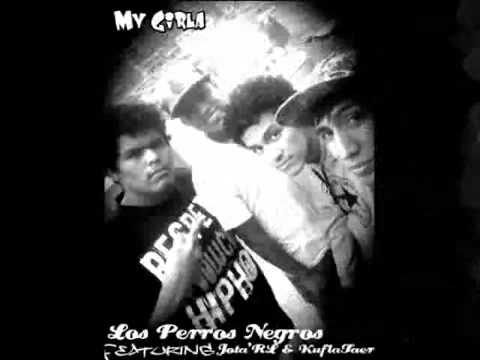 My Girla  - Los Perros Negros NSP WarrionBlack FT Jota'RL , KuflaTaer LA MELODIA RECORDS
