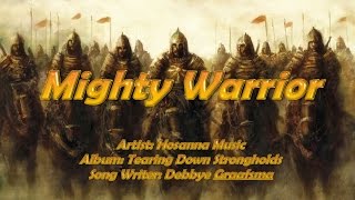 Mighty Warrior - Hosanna Music (with Lyrics)