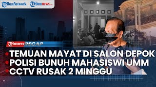 CCTV Rusak 2 Minggu Saat Bocah 9 Tahun Tewas | Penemuan Mayat Pria dalam Salon Kecantikan Depok