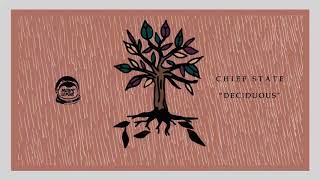 Download lagu Chief State - Deciduous mp3 Download lagu Chief State - Deciduous mp3