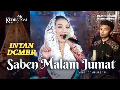 Intan DCMBR - Saben Malam Jumat - Kedhaton Musik Campursari (Official Music Video)