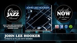 John Lee Hooker - Streets Is Filled With Women (1951)