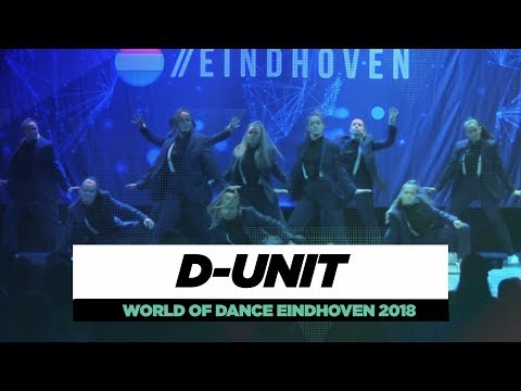 D-UNIT| Team Division | World of Dance Eindhoven Qualifier 2018 | #WODEIN18