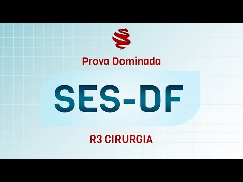 SES-DF R1 R3 Cirurgia 2023 - Revisão de véspera MedCof.