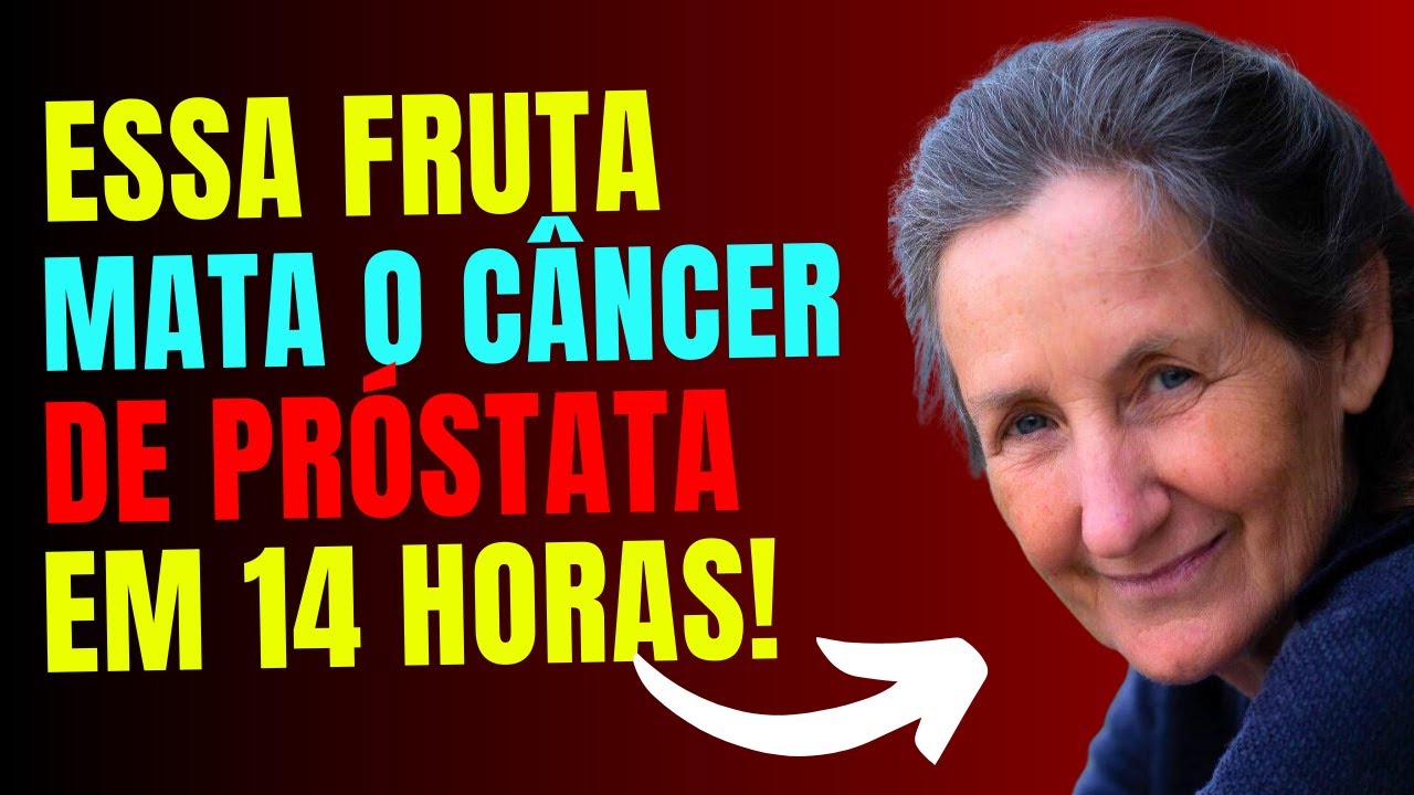 Apenas 1 Fruta Reduz o AUMENTO da sua PRÓSTATA | Dra Barbara Oneill