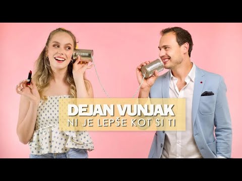 DEJAN VUNJAK - NI JE LEPŠE, KOT SI TI (Official Video)