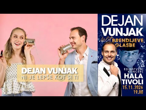 DEJAN VUNJAK - NI JE LEPŠE, KOT SI TI (Official Video)