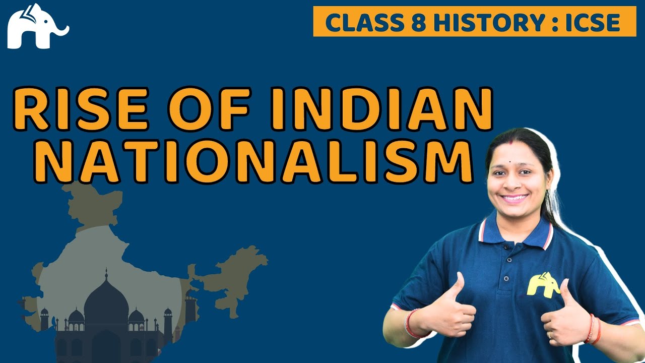 Rise of Indian Nationalism Class 8 SST ICSE | Selina Chapter 12 | History