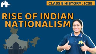 Rise of Indian Nationalism Class 8 SST ICSE | Selina Chapter 12 | History