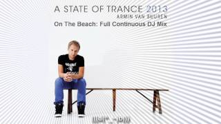 Armin van Buuren - A State Of Trance 2013 (On The Beach Full Continuous DJ Mix)