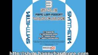 3 Style Ft. Lisa Abbott - Your Future (Bad Behaviour Remix), Synthetic Records - SYN001