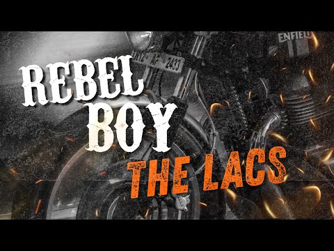 The Lacs- Rebel Boy (Official Lyric Video)