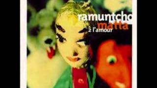 RAMUNTCHO MATTA Á L'Avenir