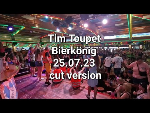 Tim Toupet LIVE | Bierkönig | Mallorca | 25.07.23 | *cut version*
