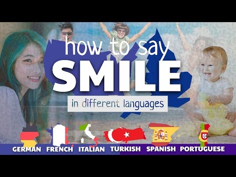 SMILE - How to say in different languages 🇩🇪🇫🇷🇮🇹🇹🇷🇪🇸🇵🇹