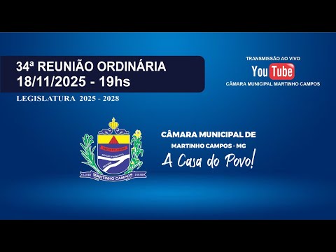 34º Reunião Ordinária - Câmara Municipal de Martinho Campos - MG (18/11/2025)