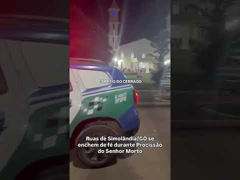 Ruas de Simolândia/GO se enchem de fé durante Procissão do Senhor Morto