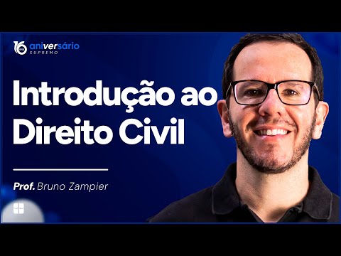 Introduction to Civil Law | Prof. Bruno Zampier