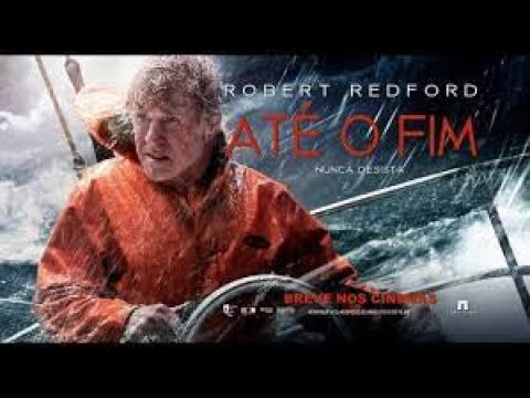 || ATE O FIM / FILME COMPLETO || ASSISTIR || AVENTURA E DRAMA 2013