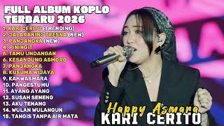 Download lagu KARI CERITO - HAPPY ASMARA FULL ALBUM TERBARU DANGDUT KOPLO TERBARU 2026 mp3