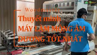(Thuyết minh) MÁY LÀM MỘNG ÂM DƯƠNG CNC 4 TRỤC 16 DAO WM-4x4. Máy làm mộng tốt nhất của Woodmaster.