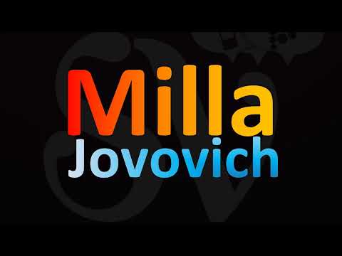 How to Pronounce Milla Jovovich