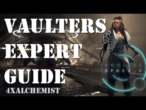 Vaulters Expert Guide - Endless Space 2 DLC - Turns 1-30