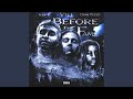 Before The Fame (feat. OMB Peezy & Kap G)