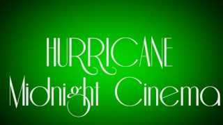 [HD LYRICS] Midnight Cinema (Thriving Ivory) // Hurricane