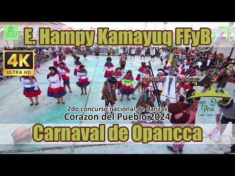 Carnaval de Opancca - Ayacucho - Elenco Hampy Kamayuq FFyB / Corazon del Pueblo 2024 Sonqo Suyay