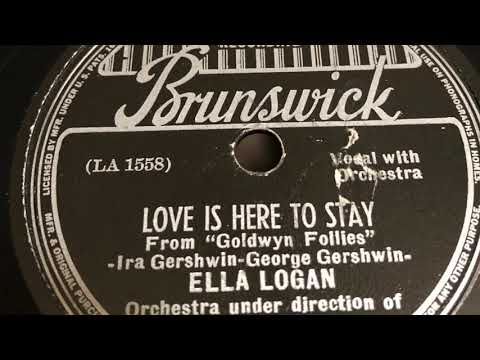 Love Is Here To Stay - Ella Logan 1938