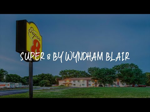 Super 8 by Wyndham Blair Review - Blair , United States of America